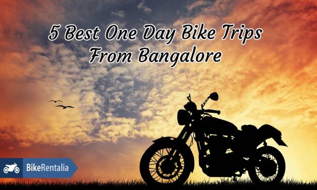 5 Best One Day Bike Trips From Bangalore