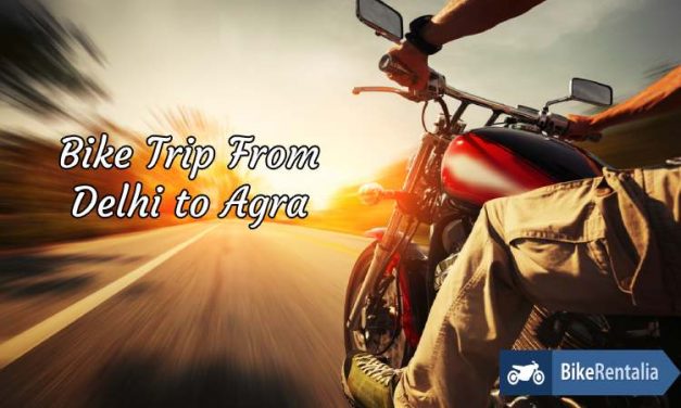 Bike Trip From Delhi to Agra