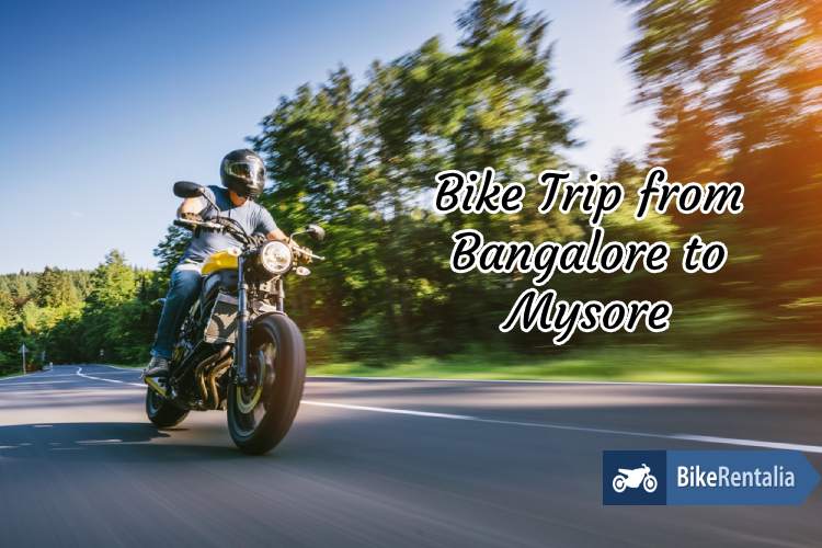 Bike Trip From Bangalore to Mysore