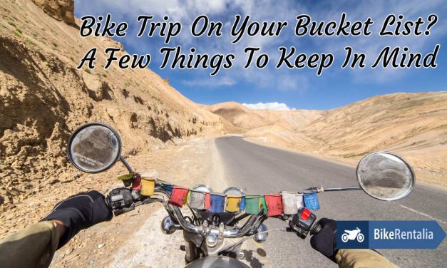 Bike Trip On Your Bucket List? A Few Things To Keep In Mind