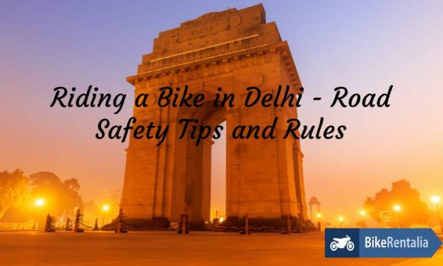 Riding a Bike in Delhi – Road Safety Tips and Rules