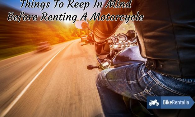 Things To Keep In Mind Before Renting A Motorcycle