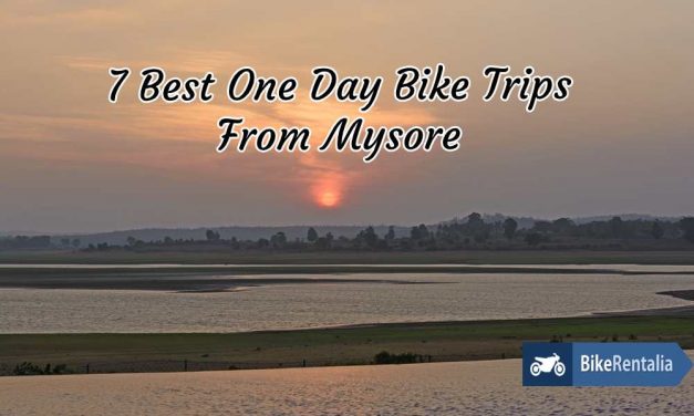 7 Best One Day Bike Trips From Mysore
